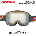 SWANS スワンズ ゴーグル RIDGELINE / RL-MDH-CMIT-GD / PBK / 調光×MITゴールドミラー 24-25 モデル可視透過率2...