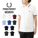 【30%OFFセール】 フレッドペリー ザ フレッドペリー シャツ M3600 / メンズ ポロシャツ 半袖 FRED PERRY THE FRED PERRY SHIRT M3600