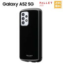 1000円ポッキリ Galaxy A52 5G SC-53B ケース LEPLUS 「PALLET AIR」 耐衝撃 LP-21SG4PLABK /在庫あり/ 黒 【スマホケース スマホカバー 】おしゃれ ギャラクシーa52 sc53b