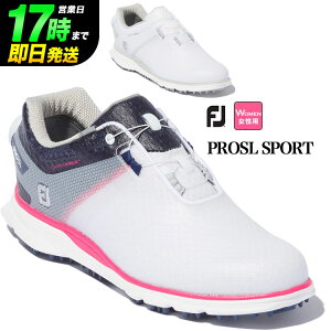 【日本正規品】2022年モデル Foot Joy Golf フットジョイ ゴルフシューズ PROSL SPORT BOA プロエスエル スポーツ ボア （レディース）【ウィズ：W】