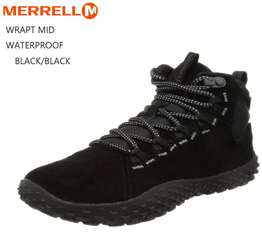 MERRELL(メレル)WRAPT MID WATERPROOF メンズ J135605 J037751 J036003 J036001 裸足感覚のベアフット キャンプやトレッキングなどの