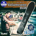 Volume one（163cm）Island Snowboards