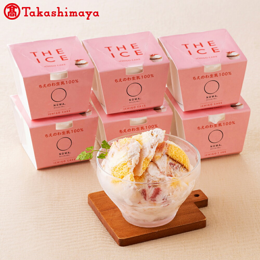 [ちえのわ事業協同組合] 「THE ICE」いちごケーキ6個[高島屋選定品](be123-1360)