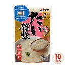 19位! 口コミ数「0件」評価「0」No.091 ほんのり贅沢　たい雑炊　10食入 ／ 鯛 ぞうすい おかゆ お粥 レトルト ごはん 電子レンジ お米 保存食 備蓄用 防災グッ･･･ 