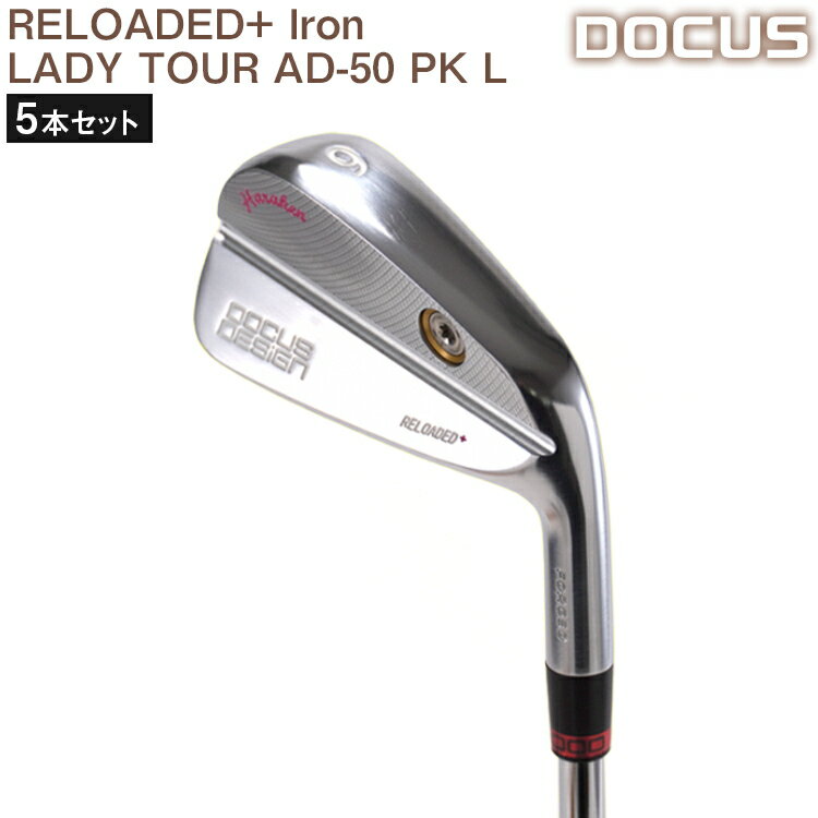 ڤդ뤵ǼǡEO46_ե 5ܥå RELOADED+ Iron LADY TOUR AD-50 PK L |  DOCUS