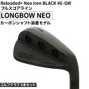 【ふるさと納税】ゴルフクラブ 6本セット Reloaded+ Neo iron BLACK #6-GW フルスコアライン LONGBOW NEO カーボンシャフ...