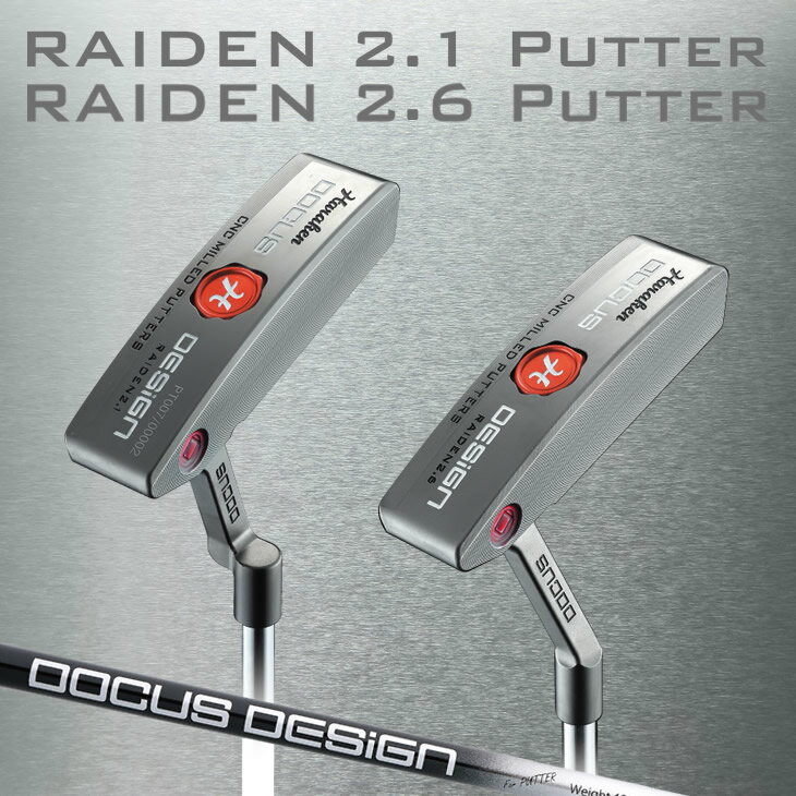 RAIDEN 2.1(クランク)/2.6(スラント) PUTTER カーボンシャフト装着モデル | ゴルフ DOCUS クラブ パター_CZ63※離島への配送不可