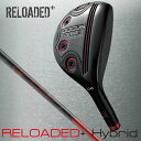 【ふるさと納税】RELOADED+ ユーティリティ Slugger T2 HY シャフト 装着モデル | ゴルフ DOCUS ごるふ golf スポーツ スポー...