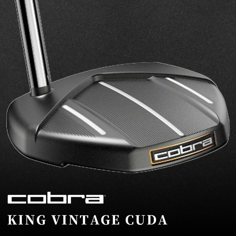 58位! 口コミ数「0件」評価「0」コブラ　KING VINTAGE CUDA　パター　ゴルフクラブ　【雑貨・日用品】　お届け：発送までに2ヶ月～3ヶ月程度お時間をいただく場合･･･ 