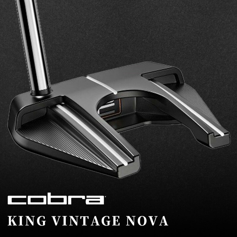 コブラ　KING VINTAGE NOVA　パター　ゴルフクラブ　【雑貨・日用品】　お届け：発送までに2ヶ月～3ヶ月程度お時間をいただく場合があります。