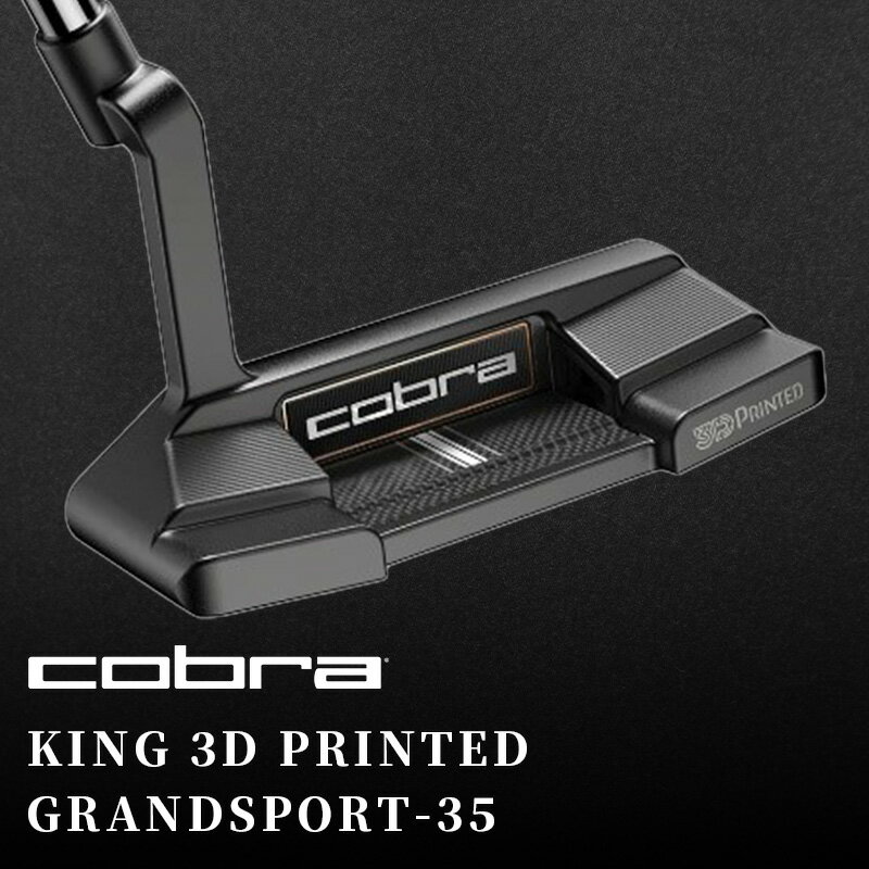 コブラ　KING 3D PRINTED GRANDSPORT-35　パター　ゴルフクラブ　【雑貨・日用品】　お届け：発送までに2ヶ月～3ヶ月程度お時間をいただく場合があります。