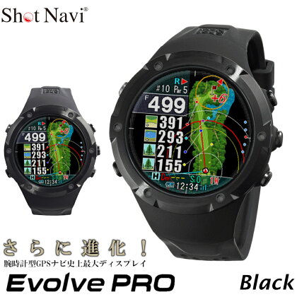 Shot Navi Evolve PRO（ショットナビ Evolve PRO）＜カラー：ブラック＞　# ショットナビ GPS距離計測器 距離計 ゴルフナビゲーション ゴルフナビ　測定器　腕時計(SHOTNAVI Evolve PRO、エヴォルヴプロ)　　【11218-0516】