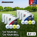【ふるさと納税】ゴルフ 24 TOUR BX & 24 TOUR BXS 6ダース セット ゴルフボール ボール ブリヂストン