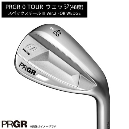 PRGR 0 TOUR ウェッジ（48度）スペックスチール3 Ver.2 【 プロギア アイアン ゴルフクラブ ゴルフ ゴルフ用品 2023年モデル 高スピン 】　【 ツアーウェッジ 安定したスピン フラッグシップモデル 】