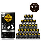 【ふるさと納税】ジョージア ジョージア ブラック185g×30缶5826-0274【コーヒー 缶コーヒー ジョージア ジョージア ブラック185g×30缶 挽きたて豆の香りと淹れたてのような香りが楽しめる 神奈川県 海老名市 】