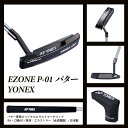23位! 口コミ数「0件」評価「0」97-06 EZONE P-01 パター YONEX