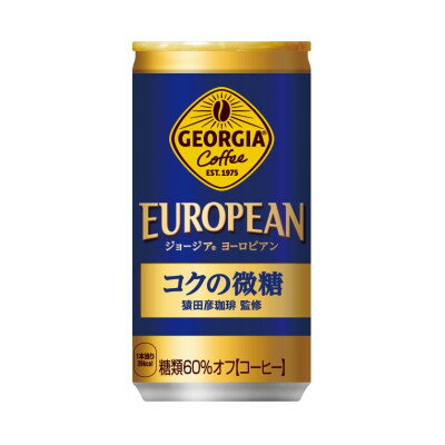 20位! 口コミ数「0件」評価「0」ジョージア ヨーロピアン コクの微糖 185g缶×30本【1494916】