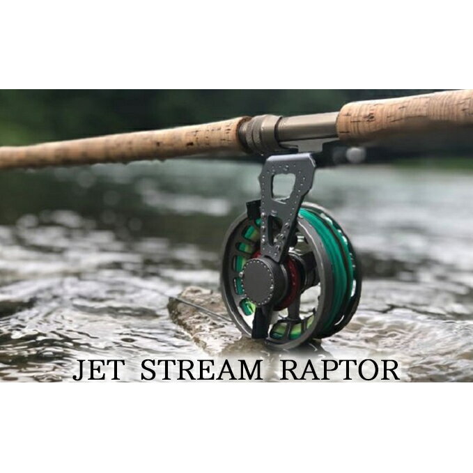 JET STREAM RAPTOR フライフィッシング用リール [釣り用品 釣り フライリール]