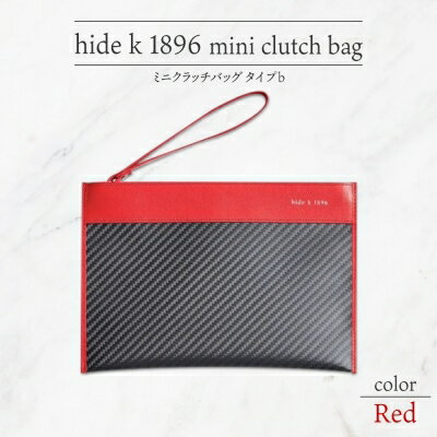 【ふるさと納税】hide k 1896 ソフトカーボン ミニ クラッチバッグ タイプb【レッド】mini clutch bag b 横23cm×縦16cm×マチ1cm メンズ セカンドバッグ サブバッグ ゴートレザー 本革 長野県長野市プレゼント 実用的　【 小物 】