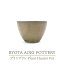 ڤդ뤵Ǽǡۡǻơۥ֥֥ Plant Hunter PotRYOTA AOKI POTTERY// ƫݲ ץ󥿡 ƥꥢ [MCH288]