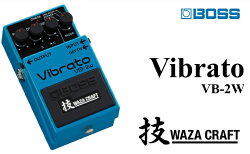 【ふるさと納税】【Boss】WAZA-CRAFT VB-2W Vibrato【配送不可：離島】　【雑貨・日用品・オーディオ機器】 画像1