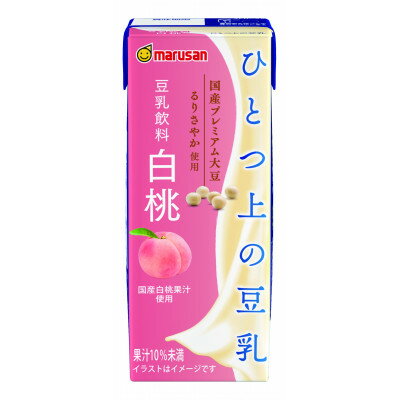 ひとつ上の豆乳 豆乳飲料 白桃 200ml×24本