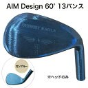 【ふるさと納税】ゴルフウェッジ AIM Design 60°13バンス ( ガンブルー ) かっ飛びゴルフ塾 浦大輔 考案 ヘッドのみ ゴルフ ウェッジ