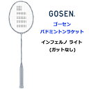 【ふるさと納税】GOSEN ゴーセン バドミントンラケット インフェルノ ライト (ガットなし) [1695]