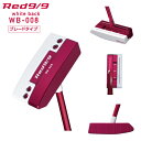 【ふるさと納税】 ゴルフパター Red9/9 white back WB-008 ブレードタイプ ゴルフ パター ゴルフクラブ ブレードタイプ ボックスタイプ レッド9 赤パタ ヘッド センターシャフト 1パット オリジナルグリップ ヘッドカバー付