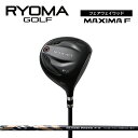 リョーマFW 「MAXIMA F」 適合モデル BEYOND POWERシャフト RYOMA GOLF ゴルフクラブ