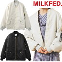 ミルクフェド MILKFED. MA-1 FLIGHT JACKET フライト ジャケット アウター 中綿 防寒 通勤 通学 シンプル 大人 トップガン レディース ブランド