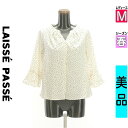 \週末限定★3000円OFFクーポン配布中/ レッセパッセ LAISSE PASSE ブラウス レディース 春 長袖 アイボリー M ティアード七分袖ドットシフ...