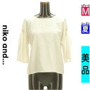 \激得★30%OFFクーポンで431円/ ニコ アンド niko and... カットソー プルオーバー レディース 夏 半袖 アイボリー M ワイドフレア袖シ...