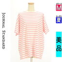 【5/8値下げ】【中古】【古着】 ジャーナルスタンダード JOURNAL STANDARD カットソー プルオーバー トップス ボーダービッグTシャツ 夏物 春夏 ピンク