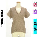 \週末限定★15%OFFクーポンで523円/ ニコ アンド niko and... ニット レディース 冬 半袖 ブラウン M Vネックニットトップス 【中古】...