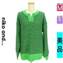 \超得★20%OFFクーポンで2288円/ ニコ アンド niko and... ニット レディース 冬 長袖 グリーン M キーネックオーバーニットトップス ...