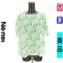 ネネット Ne-net カットソー プルオーバー レディース 夏 半袖 グリーン M おうち柄シフォンカットソー 【中古】【古着】【セール】(4)