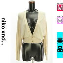 \24H限定★10%OFFクーポンで1980円/ ニコ アンド niko and... カーディガン ボレロ レディース 春 ベージュ M 深Vネックニットカー...