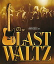 DAILYLIVE The Last Waltz [Blu-ray]