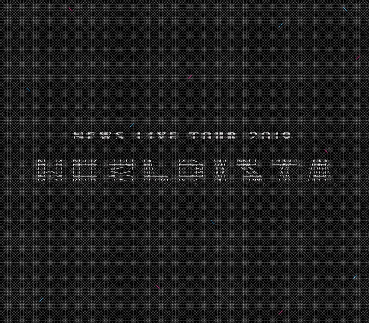 NEWS LIVE TOUR 2019 WORLDISTA (Blu-ray) (񐶎Y)