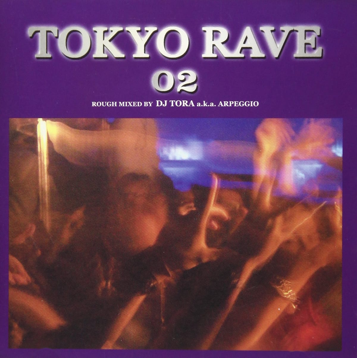 TOKYO RAVE(2)