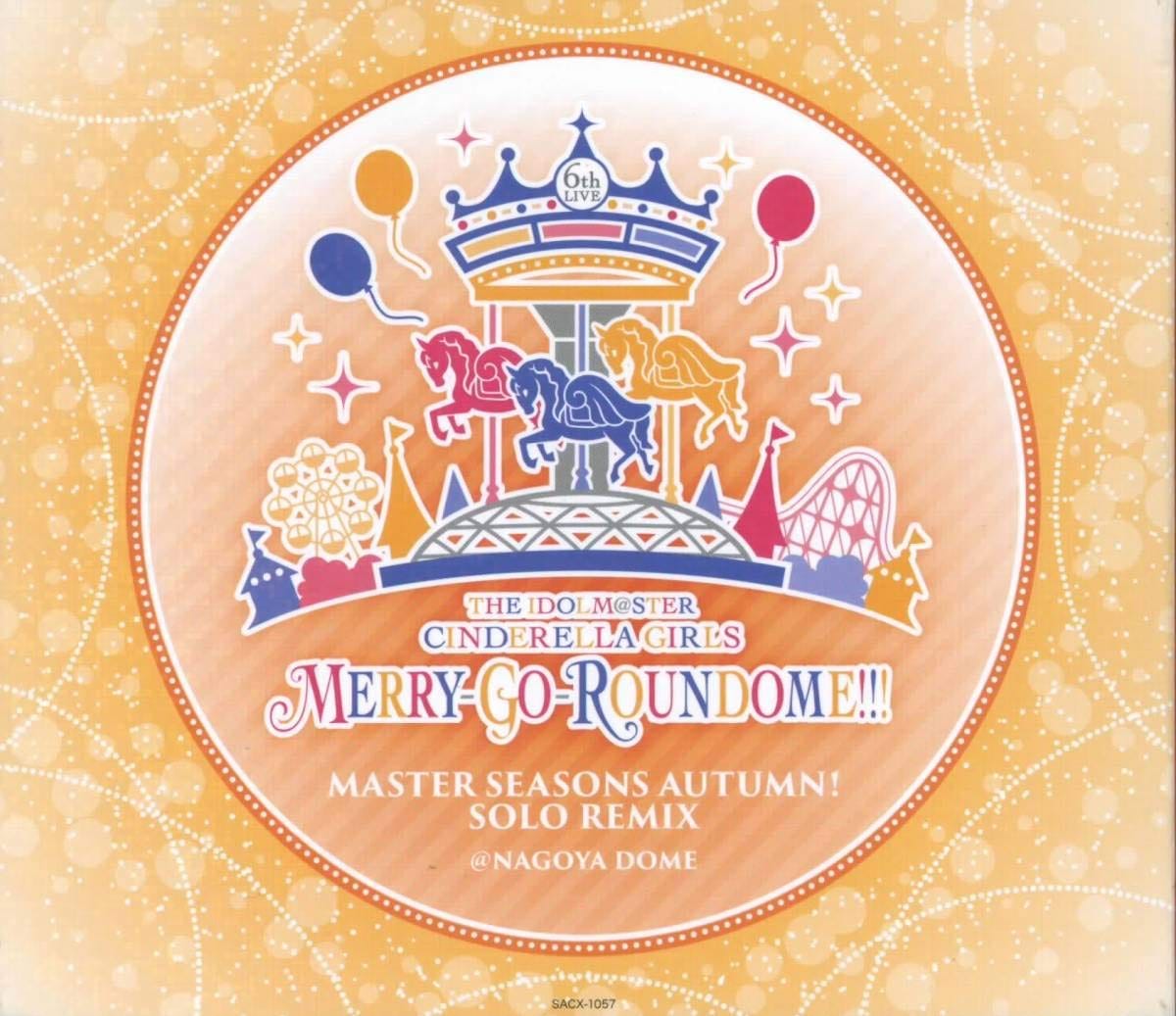 THE　IDOLM＠STER　CINDERELLA　GIRLS　6thLIVE　MERRY?GO?ROUNDOME！！！　MASTER　SEASONS　AUTUMN！　SOLO　REMIX