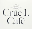 Crue-L Cafe Compiled by KENJI TAKIMI