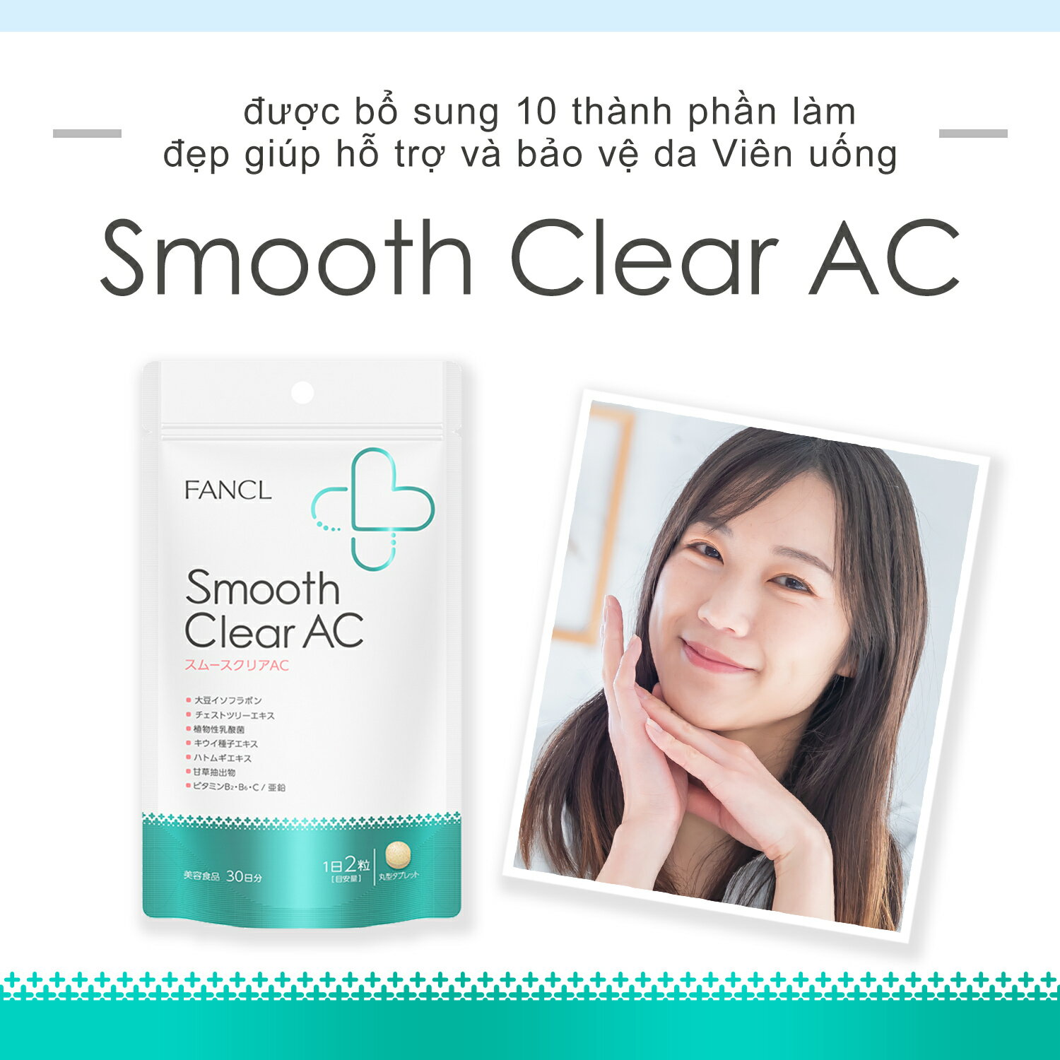 Smooth Clear AC 60days 【FANCL offical】Vietnamese page ファンケル スムースクリアAC 60日分 [supplement soy isoflavone aglycon vitamin vitamin c vitamin d zinc lactic acid bacterium Hatomugi beauty health smoothclearac] 2