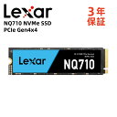 【正規代理店】Lexar NQ710 NVMe SSD 1TB M.2 SSD 2280 PCIe Gen4x4 最大読込5000MB/s 最大書き3300MB...