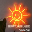 NEONY SIGN LIGHT Smile Sun【壁掛けライト LEDネオン ネオンライト サインライト インテリアライト カフェ バー 店舗装飾 ディスプレイ】