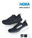 【4/17 9:59までポイント10倍】ホカオネオネ ボンダイ HOKA ONE ONE ブラック ホワイト 26.0 26.5 27.0 27.5 28.0 メンズ スニーカー ランニングシューズ 靴 運動 部活 ジョギング M BONDI 8 メンズ ボンダイ8 1123202-2542302(メンズ)(クーポン対象外)(sg)