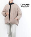 【4/27 9:59までポイント10倍】ロフトラボ ダウン ベージュ S/M M/L 0 1 The Loft Labo ワイドスクエアシルエット ダウンジャケット ノーカラー オーバーダウンジャケット ショートダウン DAMB ダム TL21FJK55-1572202(レディース)(クーポン対象外)(last_1)