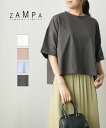 【4/17 9:59までポイント10倍】【2024年春夏新作】オーガニックZオブザンパ Organic Z of ZAMPA Tシャツ ビッグTシャツ トップス 半袖 オーバーサイズ 無地 ショート丈 短め クルーネック 綿 オーガニック コットン 35-0461SAI-1932401(レディース)