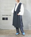【20%OFF】【2025年春夏新作】ユイティーム huitieme nid ベスト ジレ ロングジレ ロングベスト ロング丈 ノーカラー ノースリーブ おしゃ...